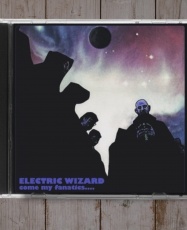Electric Wizard - Come My Fanatics [CD]