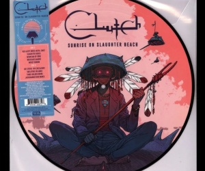 Clutch - Sunrise On Slaughter Beach...