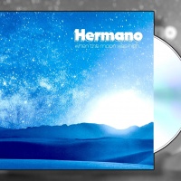 Hermano - When The Moon Was High [CD]