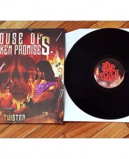 House Of Broken Promises - Twisted [LP]