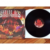 House Of Broken Promises - Twisted [LP]